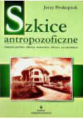 Szkice antropozoficzne Chrześcijańska droga