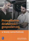 Prowadzenie działalności gospodarczej w branży samochodowej Podręcznik