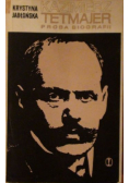 Kazimierz Tetmajer Próba Biografii