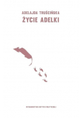 Życie Adelki