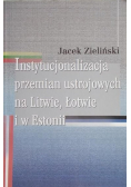 Instytucjonalizacja przemian ustrojowych na Litwie, Łotwie i w Estonii