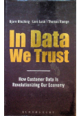In Data We Trust How Customer Data is Revolutionising Our Economy