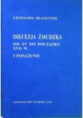 Diecezja żmudzka od XV wieku do początku XVII wieku ustrój