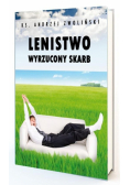 Lenistwo. Wyrzucony skarb