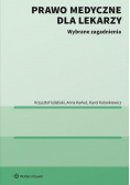 Prawo medyczne dla lekarzy Wybrane zagadnienia
