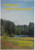 Kociewie i Bory Tucholskie - przewodnik turystyczny