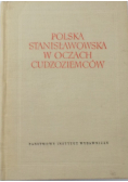 Polska Stanisławowska w oczach cudzoziemców