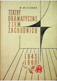 Teatry dramatyczne ziem zachodnich