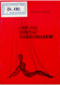 Jak nie zostać narkomanem