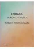 Człowiek przełomu tysiącleci problemy psychologiczne