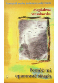 Pomóż mi opanować strach