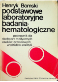 Podstawowe laboratoryjne badania hematologiczne
