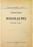 Mikołaj Rej człowiek i dzieło 1922 r .