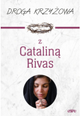 Droga krzyżowa z Cataliną Rivas