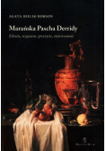 Marańska Pascha Derridy