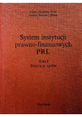 System instytucji prawno finansowych PRL tom I instytucje ogólne