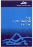 Bóg w przedszkolu i szkole