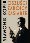 Oszuści zabójcy kasiarze