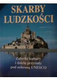 Skarby ludzkości zabytki kultury i dzieła przyrody pod ochroną UNESCO
