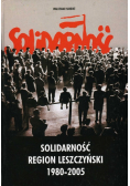 Solidarność Region Leszczyński 1980 2005