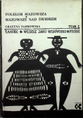 Taniec wesele jako widowisko pieśni Tom I