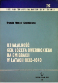 Działalność gen. Józefa Dwernickiego na emigracji w latach 1832-1848