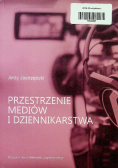 Przestrzenie mediów i dziennikarstwa