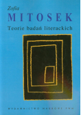 Mitosek Zofia - Teorie badań literackich