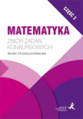 Matematyka. Zbiór zadań konkursowych kl. 7/8. cz.2