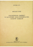 Zagadnienie śmierci w kulturze Rzeczypospolitej czasów Saskich