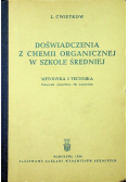 Doświadczenia z chemii organicznej w szkole średniej metodyka i technika
