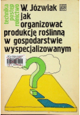 Jak organizować produkcję roślinną w gospodarstwie