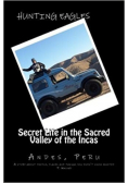 Hunting Eagles Secret life in the Sacred Valley of the Incas Andes Peru