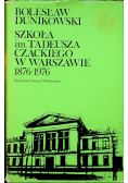 Szkoła im Tadeusza Czackiego w Warszawie 1876 do 1976