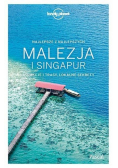 Lonely Planet Malezja i Singapur