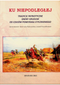 Ku niepodległej Tradycje patriotyczne gminy Grudusk od czasów powstania styczniowego