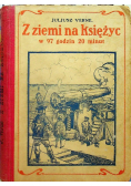 Z ziemi na Księżyc w 97 godzin 20 minut 1924 r.