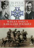 Wielka księga kawalerii polskiej Tom 29 26 pułk ułanów