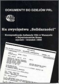 Ku zwycięstwu Solidarności