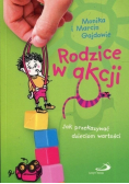 Rodzice w akcji Jak przekazywać dzieciom wartości