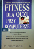 Fitness dla oczy przy komputerze