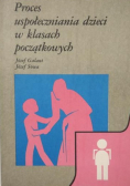 Proces uspołeczniania dzieci w klasach początkowych