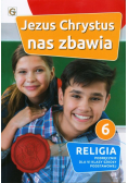 Jezus Chrystus nas zbawia Religia 6 Podręcznik