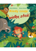 Kiedy czuję wielką złość