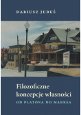 Filozoficzne koncepcje własności Od Platona do Marksa