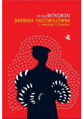 Barbara Radziwiłłówna z Jaworzna  Szczakowej