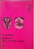Urzędnicy podlascy XIV - XVIII wieku