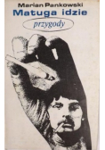 Matuga idzie: Przygody