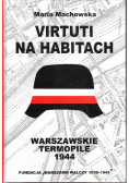 Virtuti na habitach Warszawskie Termopile 1944