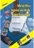 Wielki śpiewnik rockowy
